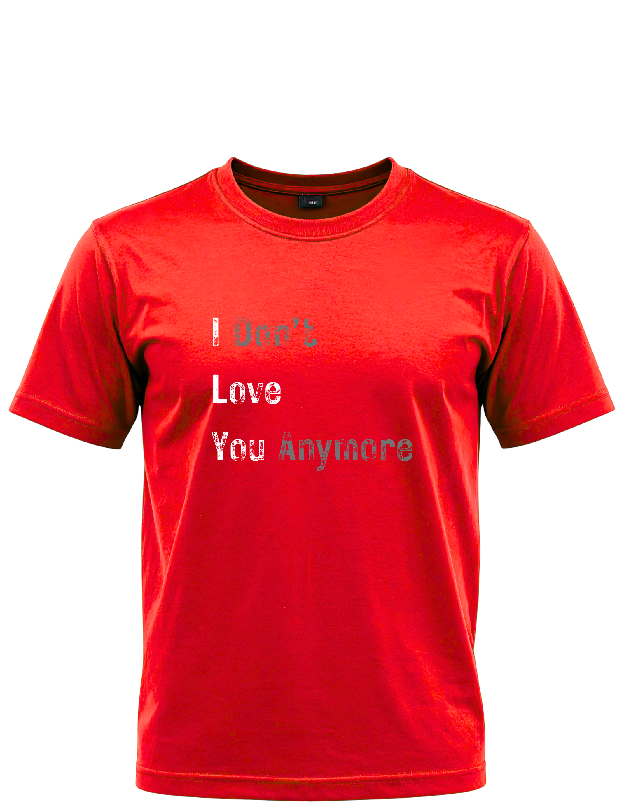 I Don't Love You Anymore Graphic T-Shirt | Heartbreak & Moving On Tee  Description