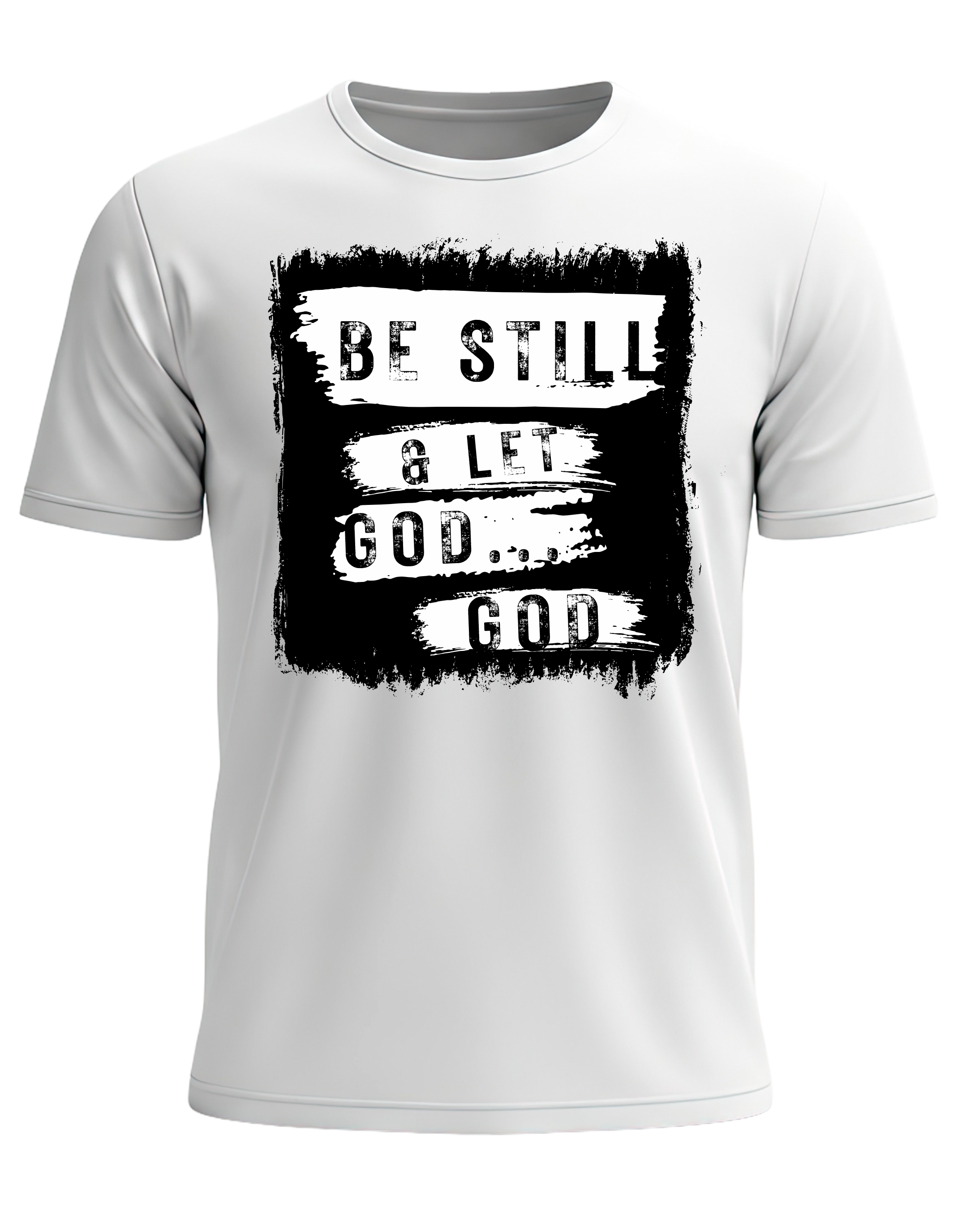 Be Still & Let God T-Shirt | Faith-Based Graphic Tee | Inspirational Shirt