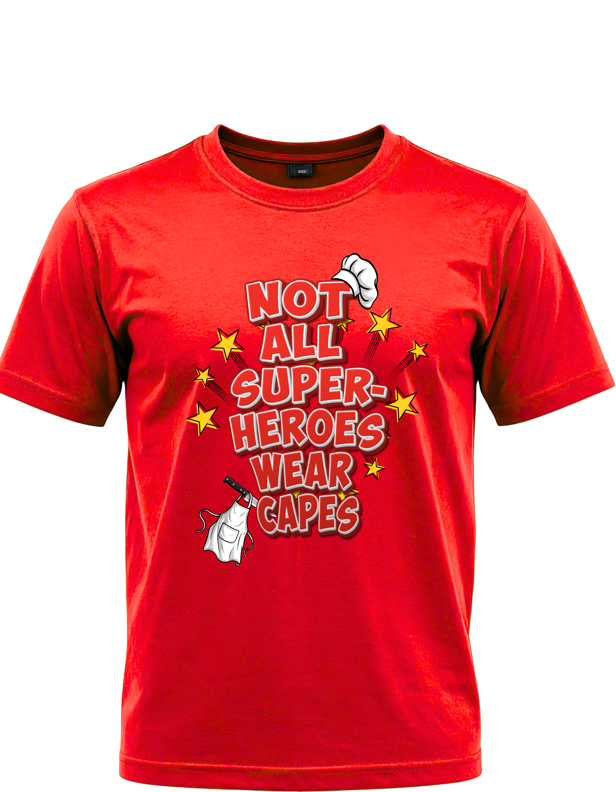 Not All Superheroes Wear Capes™ | Chef & Cook Appreciation T-Shirt
