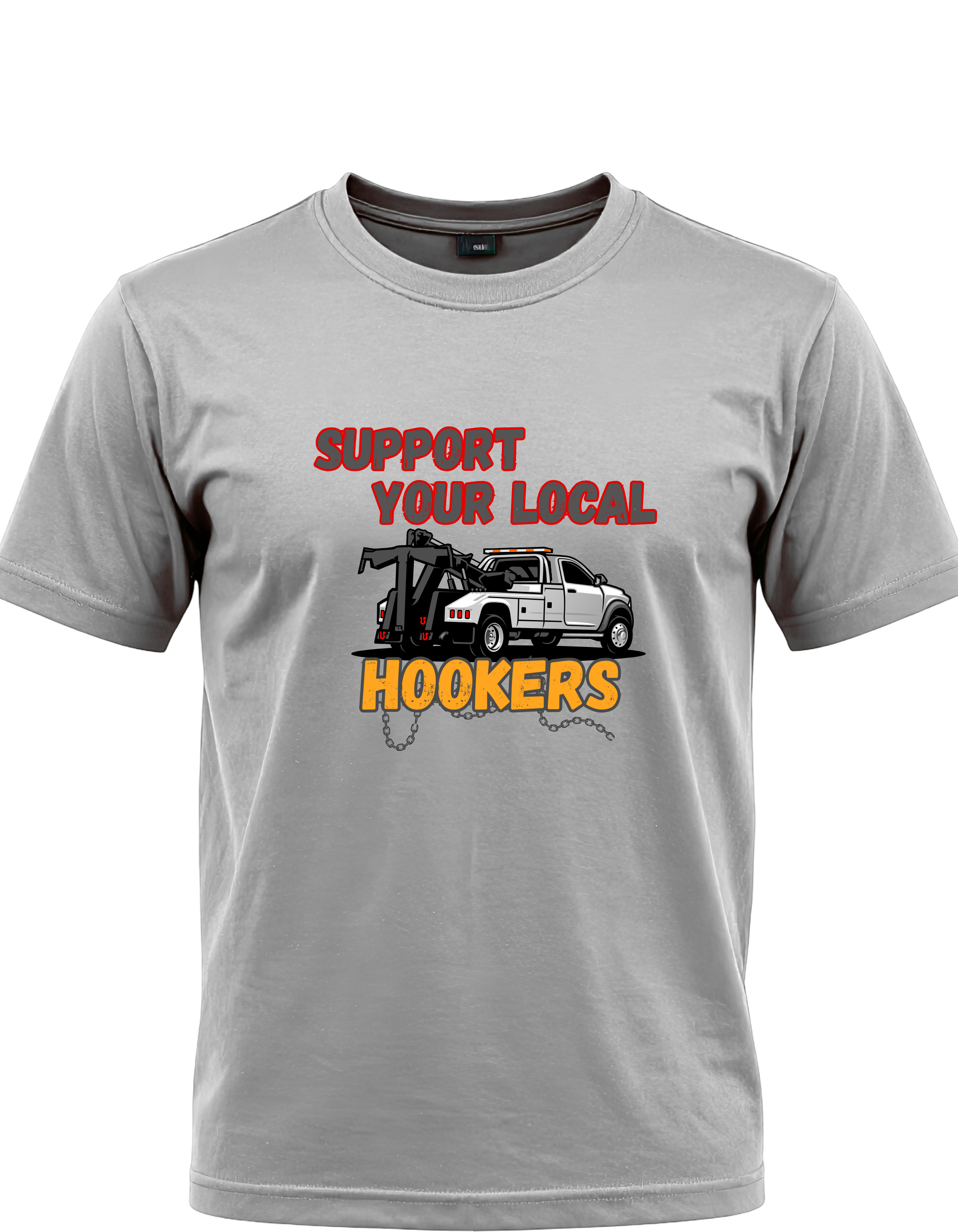 Support Your Local Hookers Tow Truck Graphic T-Shirt