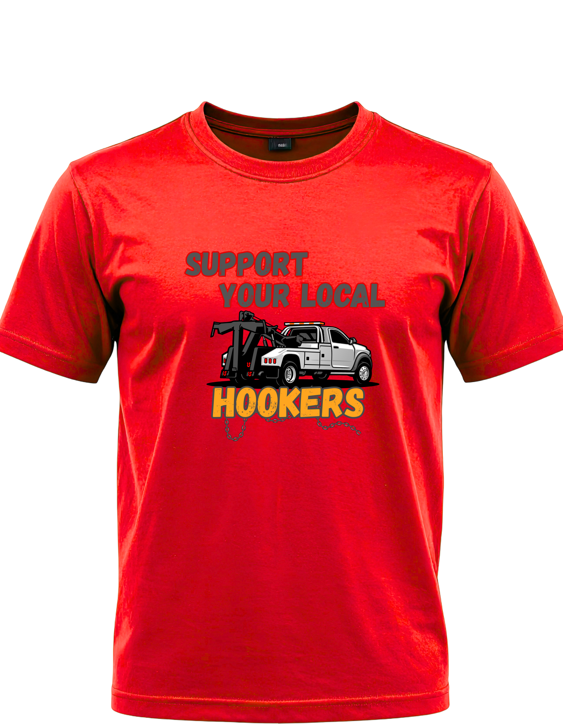 Support Your Local Hookers Tow Truck Graphic T-Shirt