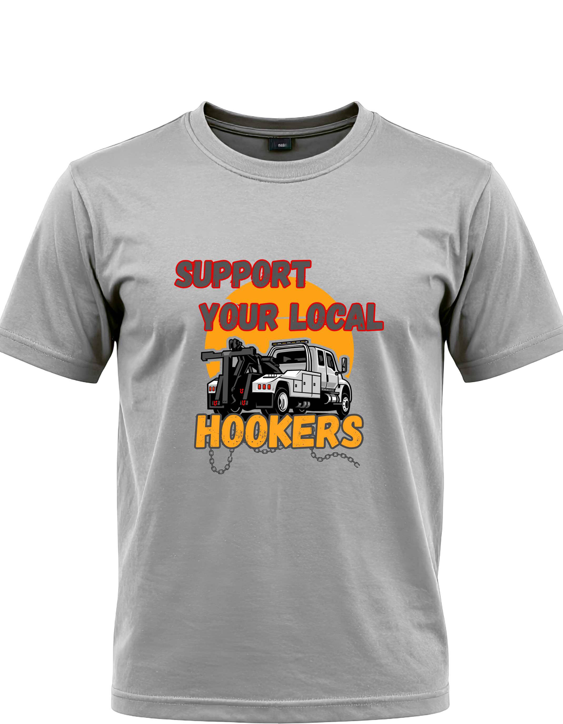 Support Your Local Hookers Tow Truck Graphic T-Shirt