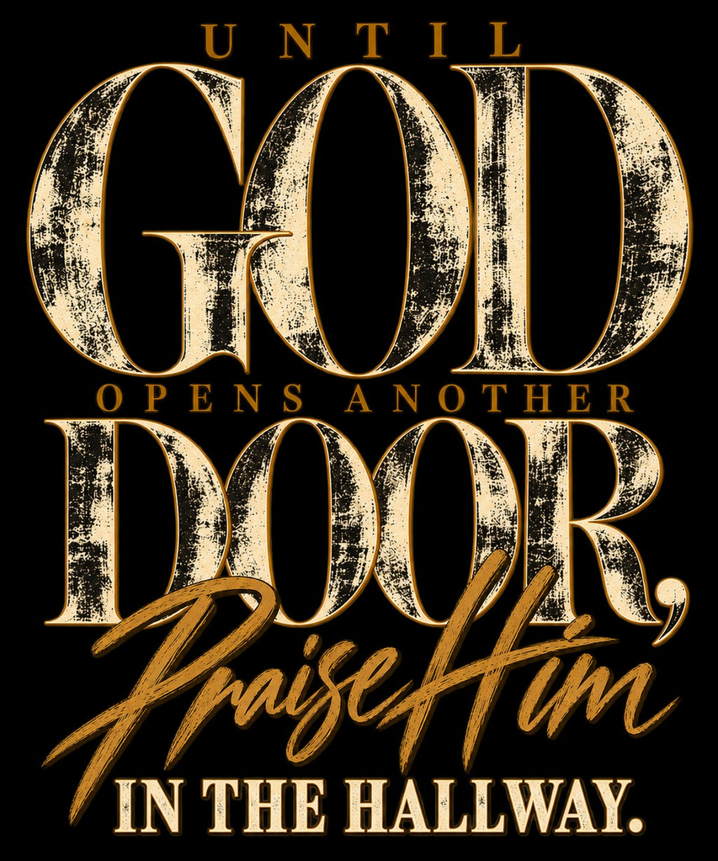 Until God Opens Another Door faith typography artwork